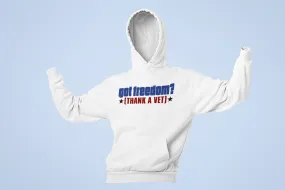 Got Freedom Thank A Vet Hoodie